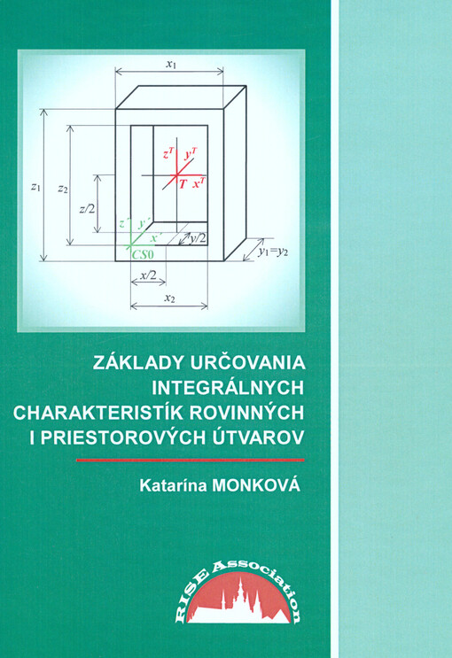 Základy určovania integrálnych charakteristík rovinných a priestorových útvarov
