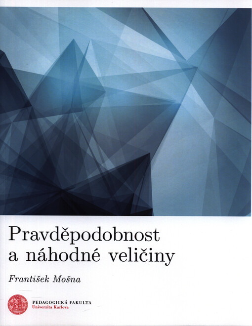 Pravděpodobnost a náhodné veličiny