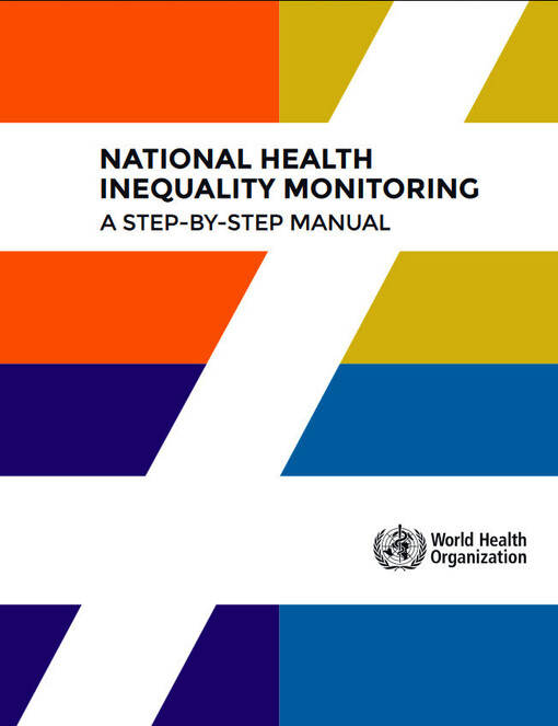 National health inequality monitoring : a step-by-step manual