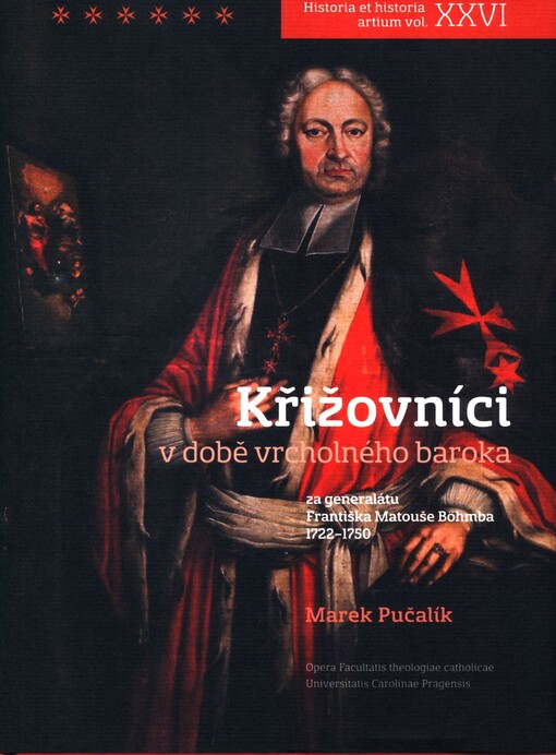 Křižovníci v době vrcholného baroka