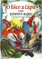 O lišce a čápu a další Ezopovy bajky  (odkaz v elektronickém katalogu)