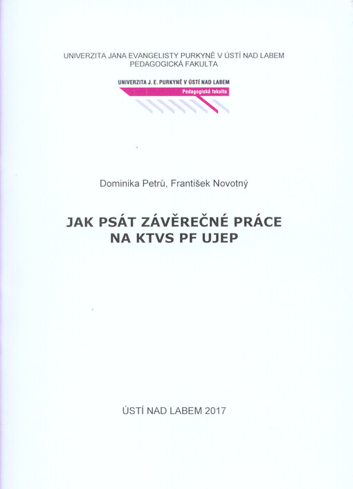 Jak psát závěrečné práce na KTVS PF UJEP