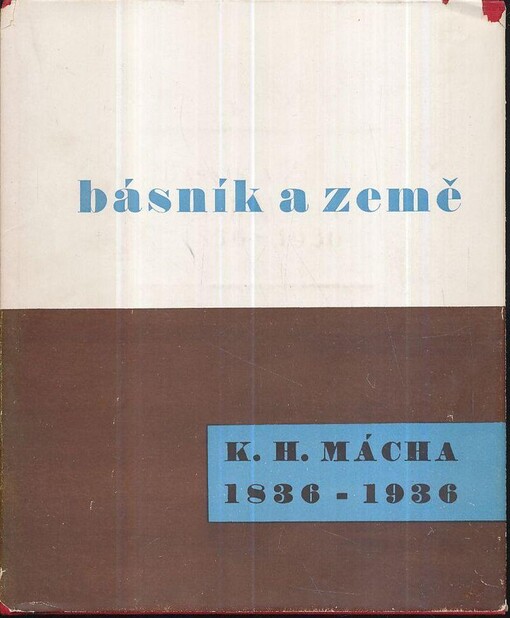 Básník a země :k památce Karla Hynka Máchy : 1836-1936