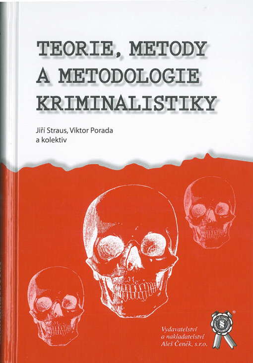 Teorie, metody a metodologie kriminalistiky