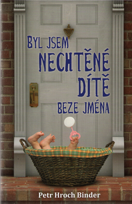 Byl jsem nechtěné dítě beze jména