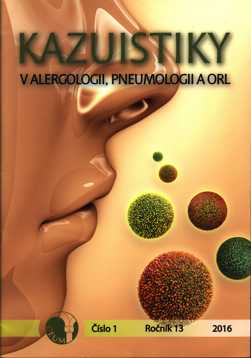 Kazuistiky v alergologii, pneumologii a ORL : časopis pro alergology, pneumology, lékaře ORL, praktické lékaře a pediatry