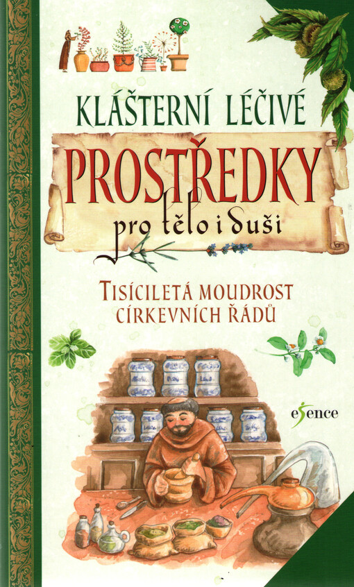 Klášterní léčivé prostředky pro tělo i duši