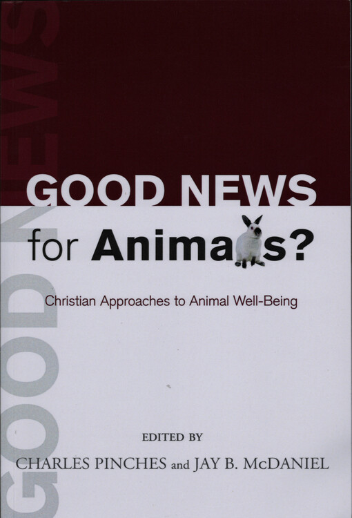 Good news for animals? : Christian approaches to animal well-being