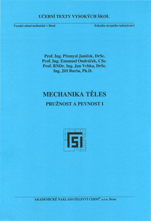 Mechanika těles: pružnost a pevnost I