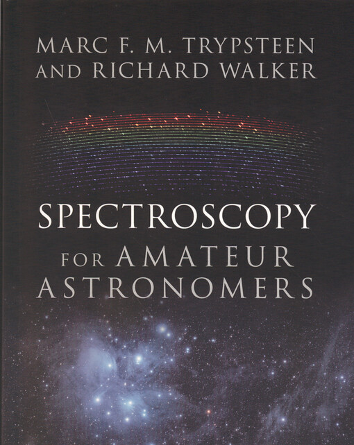 Spectroscopy for amateur astronomers : recording, processing, analysis, and interpretation