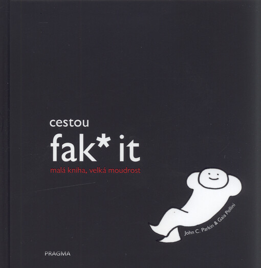 Cestou fak* it