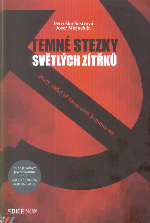 Temné stezky světlých zítřků