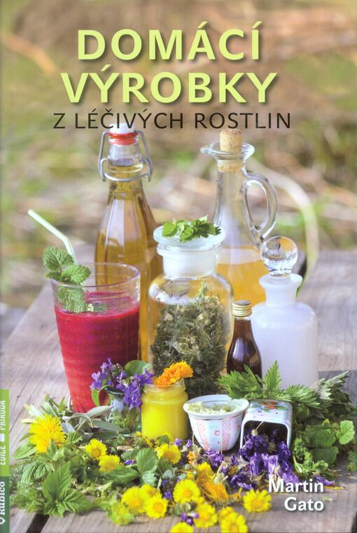 Domácí výrobky z léčivých rostlin