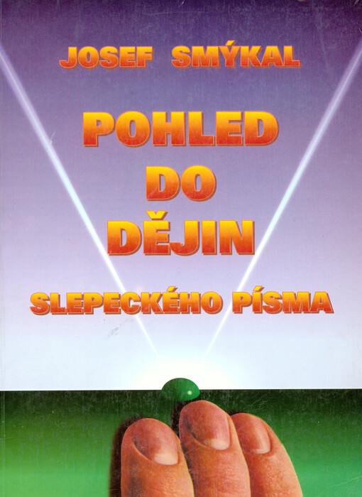 Pohled do dějin slepeckého písma