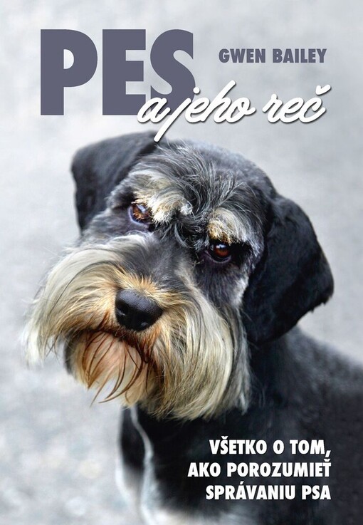 Pes a jeho reč všetko o tom, ako porozumieť správaniu psa