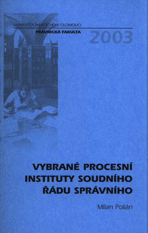 Vybrané procesní instituty soudního řádu správního