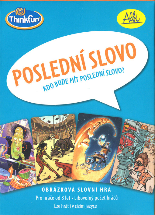 Poslední slovo : kdo bude mít poslední slovo?