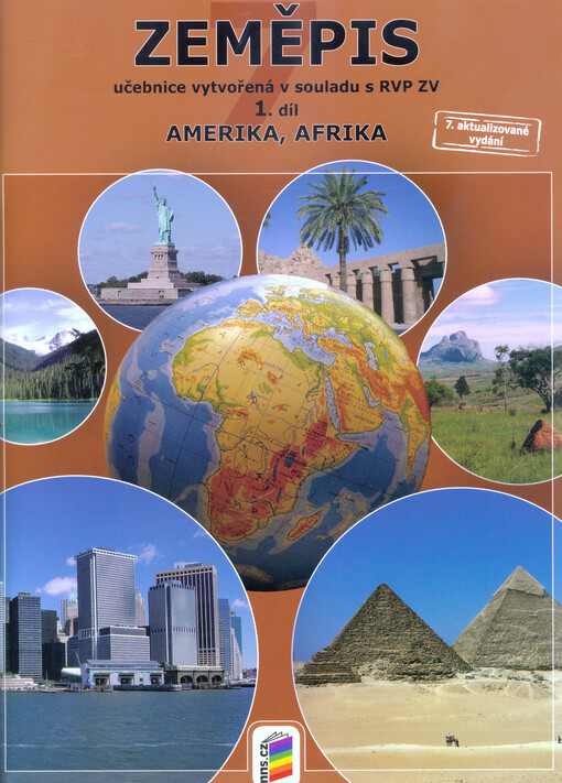 Zeměpis : putování po světadílech : učebnice. 1. díl, Amerika, Afrika, 7. aktualizované vydání