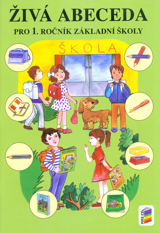 Živá abeceda : pro 1. ročník základní školy