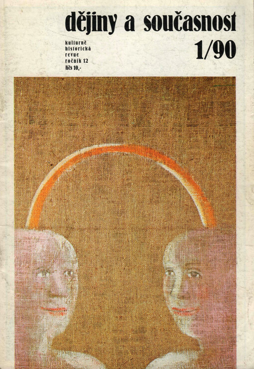 Dějiny a současnost : historicko-vlastivědná revue Československé společnosti pro šíření politických a vědeckých znalostí a ministerstva školství a kultury