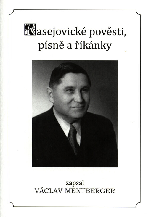 Kasejovické pověsti, písně a říkánky