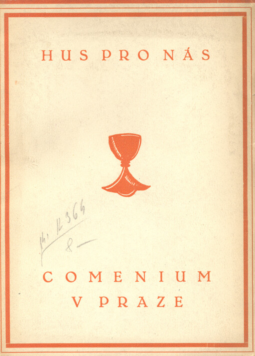 Hus pro nás :výběr výroků ze spisů Husových ku poznání osobnosti reformátorovy v jejím významu pro dnešní Čechy