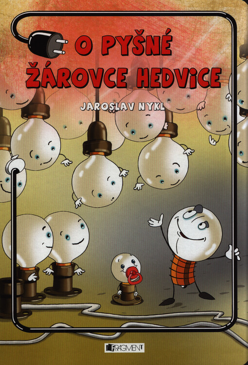 O pyšné žárovce Hedvice