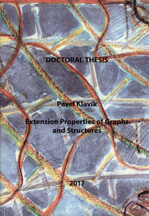 Extension properties of graphs and structures: doctoral thesis