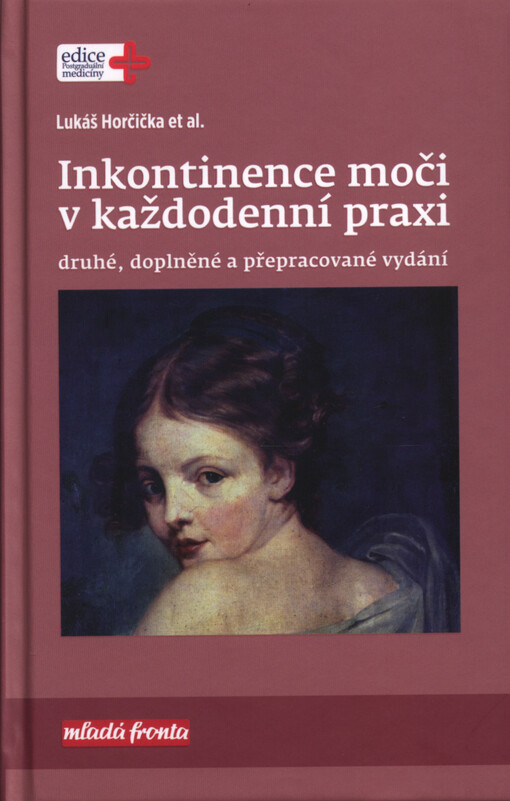 Inkontinence moči v každodenní praxi Lukáš Horčička
