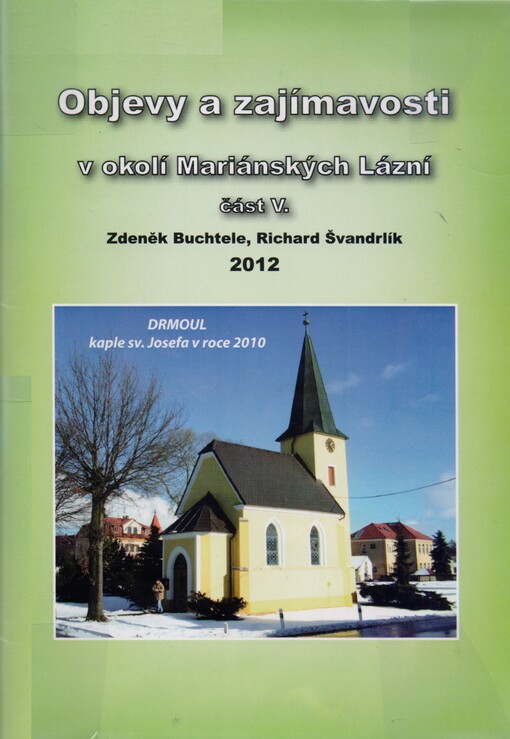 Objevy a zajímavosti v okolí Mariánských Lázní, sv. 5