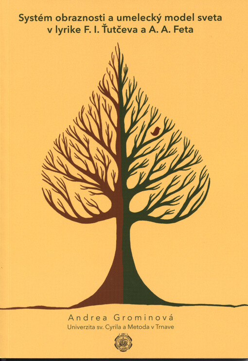 Systém obraznosti a umelecký model sveta v lyrike F.I. Ťutčeva a A.A. Feta