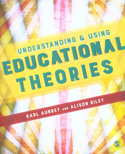 Understanding & using educational theories