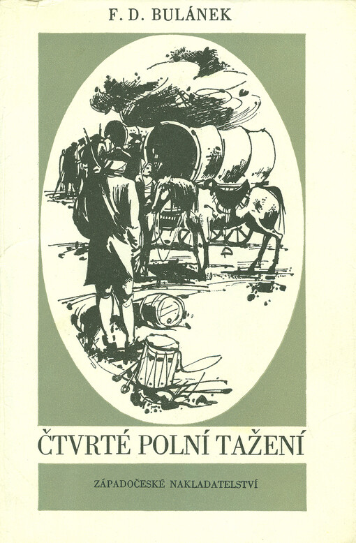 Čtvrté polní tažení :obraz z doby národního obrození
