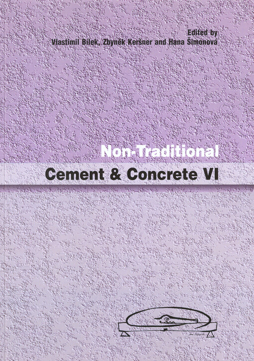 Non-Traditional Cement & Concrete ... : proceedings of the international symposium, Brno ...