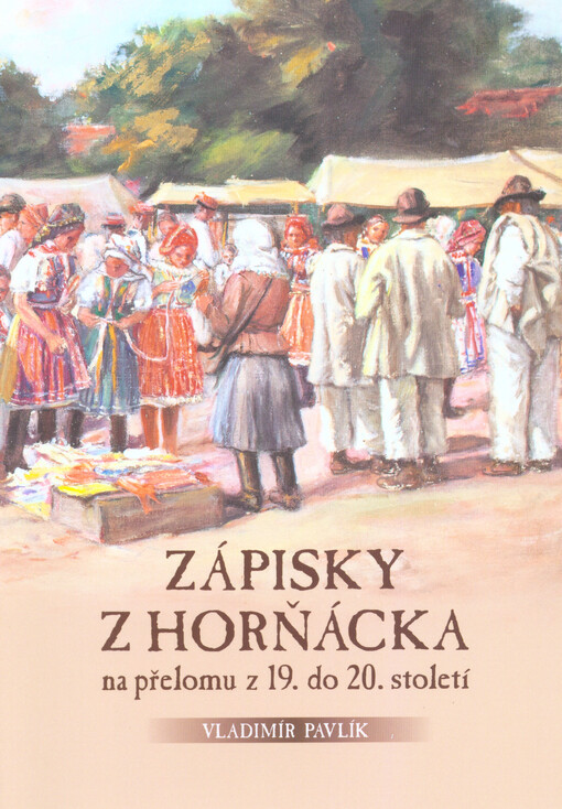 Zápisky z Horňácka na přelomu z 19. do 20. století