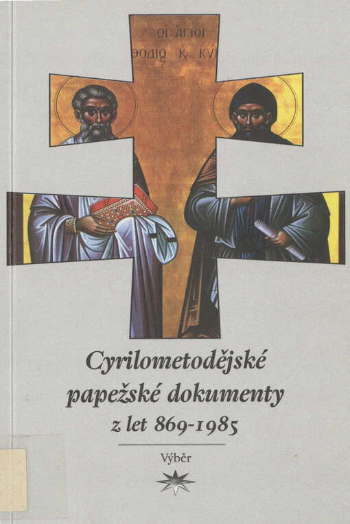 Cyrilometodějské papežské dokumenty z let 869-1985: výběr