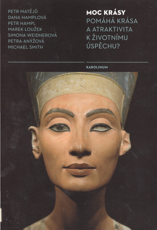 Moc krásy: pomáhá krása a atraktivita k životnímu úspěchu?