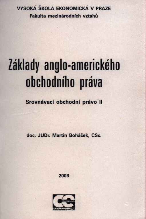 Základy anglo-amerického obchodního práva :srovnávací obchodní právo II