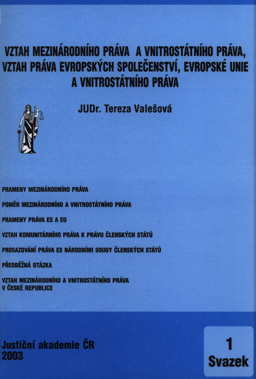 Vztah mezinárodního práva a vnitrostátního práva, vztah práva Evropských společenství, Evropské unie a vnitrostátního práva
