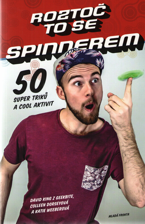 Roztoč to se spinnerem!