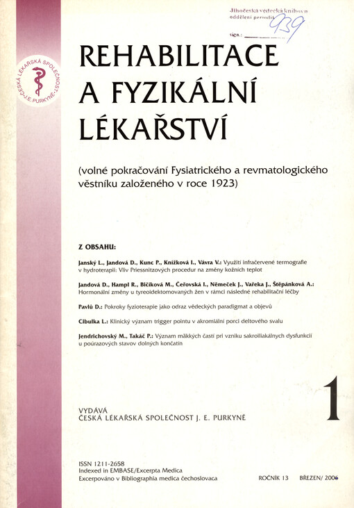 Rehabilitace a fyzikální lékařství = Rehabilitation and Physical Medicine : (volné pokračování Fysiatrického a revmatologického věstníku založeného v roce 1923)