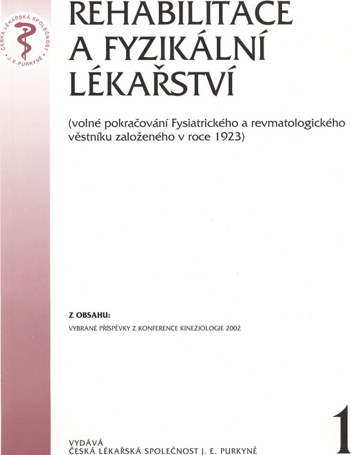 Rehabilitace a fyzikální lékařství = Rehabilitation and Physical Medicine : (volné pokračování Fysiatrického a revmatologického věstníku založeného v roce 1923)