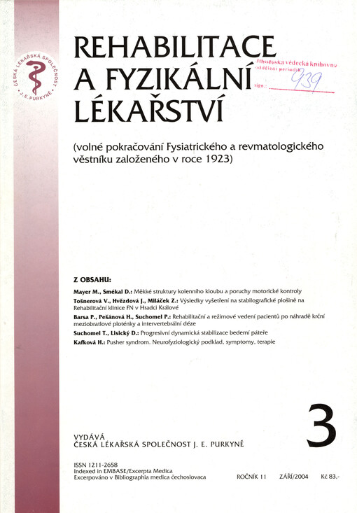 Rehabilitace a fyzikální lékařství = Rehabilitation and Physical Medicine : (volné pokračování Fysiatrického a revmatologického věstníku založeného v roce 1923)