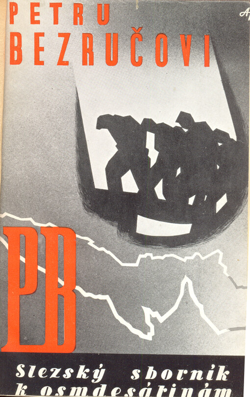 Petru Bezručovi :slezský sborník k osmdesátinám : sborník statí, recensí a zpráv