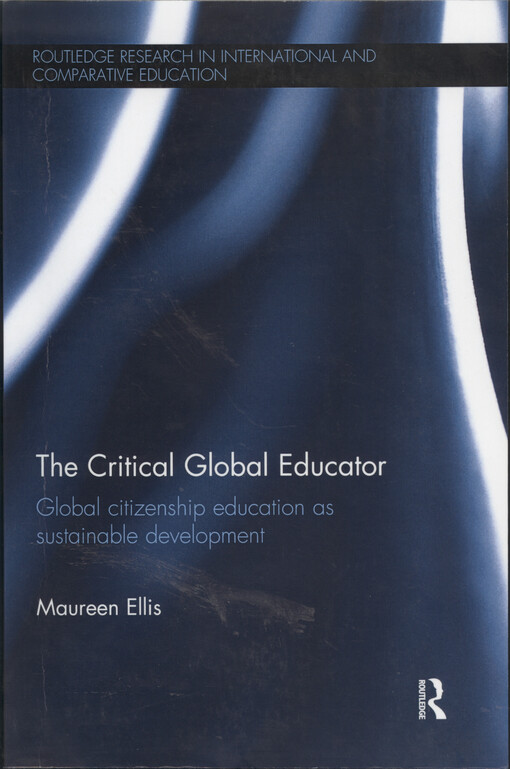 The critical global educator : global citizenship education as sustainable development