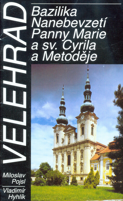 Velehrad :Bazilika Nanebevzetí Panny Marie a sv. Cyrila a Metoděje