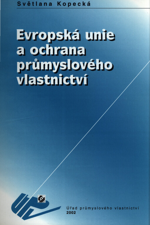 Evropská unie a ochrana průmyslového vlastnictví