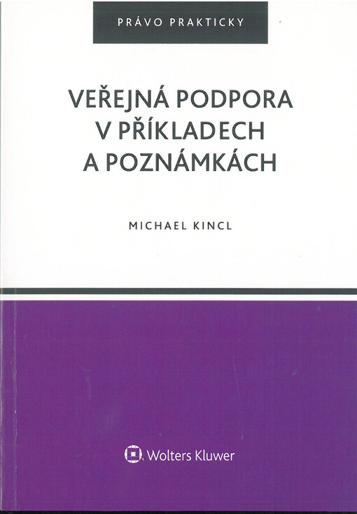Veřejná podpora v příkladech a poznámkách