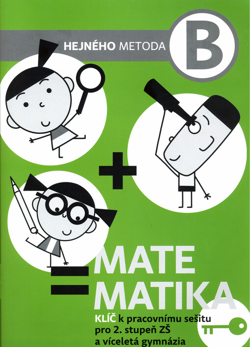 Matematika B : klíč k pracovnímu sešitu pro 2. stupeň ZŠ a víceletá gymnázia
