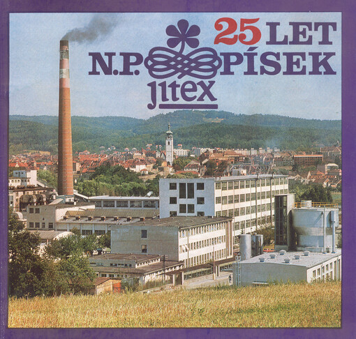 25 let n. p. Jitex Písek : nositel řádu práce